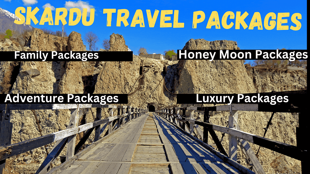 Skardu Tour Travel Packages